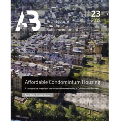 Affordable Condominium Housing - A+Be Architecture And The Built Environment - Rosa Elena Donoso Gomez