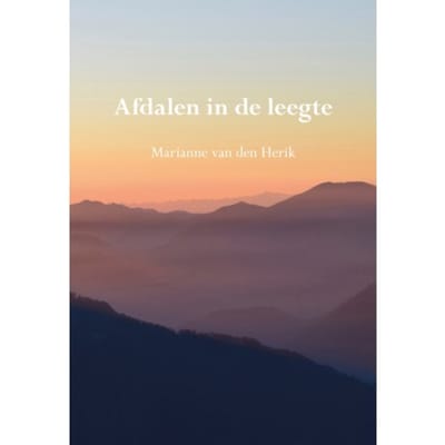 Afdalen In De Leegte - Marianne van den Herik