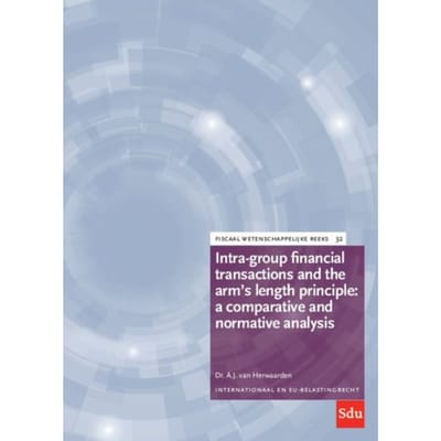 Intra-Group Financial Transactions And The Arm's Length Principle: A Comparative And Normative - A.J. van Herwaarden