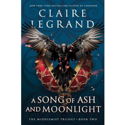 A Song Of Ash And Moonlight - The Middlemist Trilogy - Claire Legrand