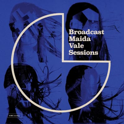 Maida Vale Sessions - Broadcast