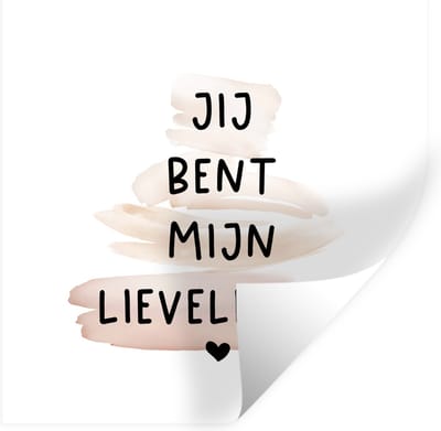 Muurstickers - Sticker Folie - Quotes - Liefde - Relatie - Jij bent mijn lievelings - Spreuken - 100x100 cm - Plakfolie - Muurstickers Kinderkamer - Zelfklevend Behang XXL - Zelfklevend behangpapier - Stickerfolie