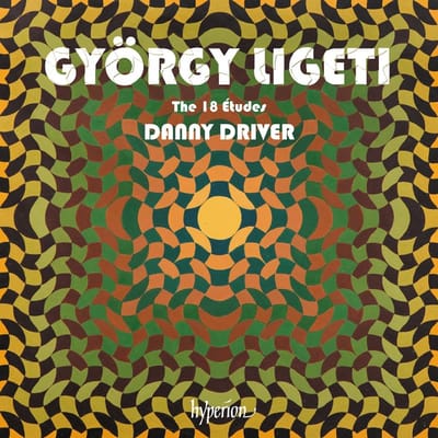 Danny Driver - Ligeti: The 18 Études (CD)