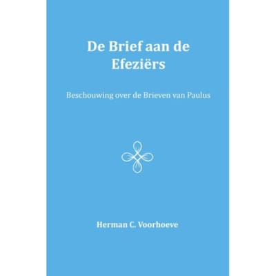 De Brief Aan De Efeziërs / V - Herman C. Voorhoeve