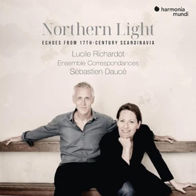 Lucile Richardot & Sébastien Daucé - Northern Light: Echoes From 17th-Century (CD)