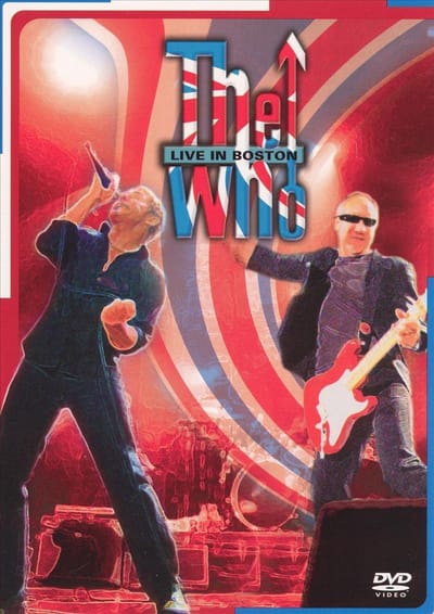 The Who: Live In Boston