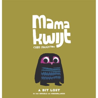 Mama Kwijt / A Bit Lost - Chris Haughton