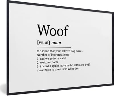 Fotolijst incl. Poster - Woof - Quotes - Spreuken - Woef definitie - Woordenboek - 60x40 cm - Posterlijst