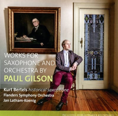 Kurt Bertels, Flanders Symphony Orchestra, Jan Latham-Koenig - Gilson: Works For Saxophone And Orchestra (CD)