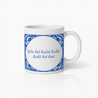 Wie Het Laatst Lacht Lacht Het Best Mok – 330ml Delfts Blauwe Stijl Koffiemok – Klassiek Spreuken Cadeau voor Thuis & Kantoor