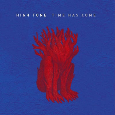 High Tone - Time Has Come (LP) (Coloured Vinyl)