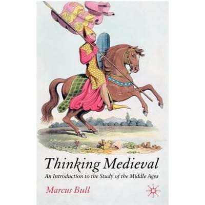 Thinking Medieval - M. Bull