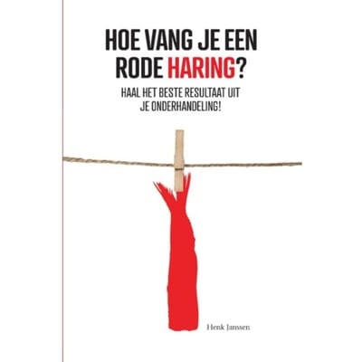 Hoe Vang Je Een Rode Haring? - Henk Janssen