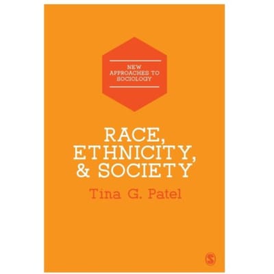 Race, Ethnicity & Society - Patel, Tina G.