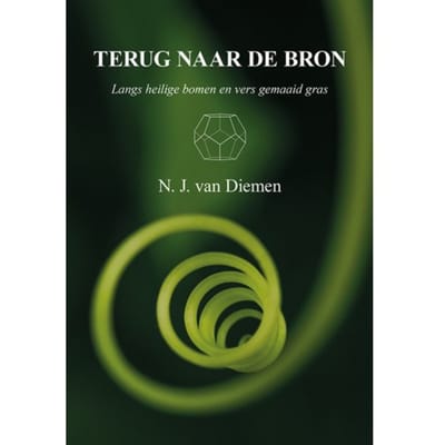 Terug Naar De Bron - N.J. van Diemen