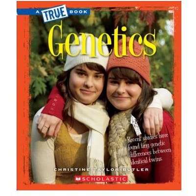 Genetics (A True Book: Greatest Discoveries And Discoverers) - Christine Taylor-Butler