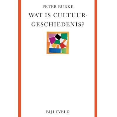 Wat Is Cultuurgeschiedenis? - Peter Burke
