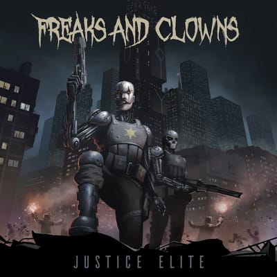 Freaks And Clowns - Justice Elite (CD)