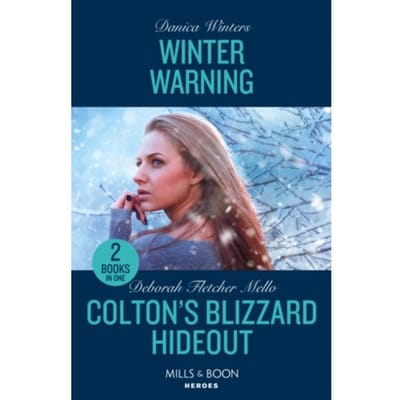 Winter Warning / Colton's Blizzard Hideout - Winters, Danica
