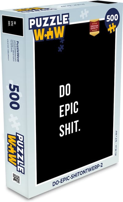 Puzzel Quotes - Do epic shit - Zwart - Legpuzzel - Puzzel 500 stukjes