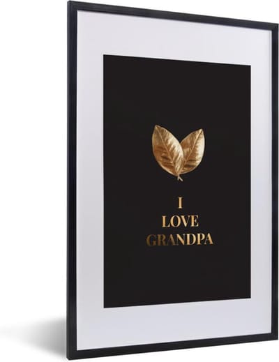 Fotolijst incl. Poster - Vaderdag - I love grandpa - Quotes - Spreuken - 40x60 cm - Posterlijst