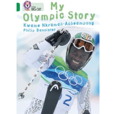 My Olympic Story - Collins Big Cat - Kwame N. Acheampong