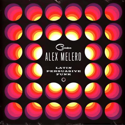 Alex Melero - Latin Persuasive Funk (LP)