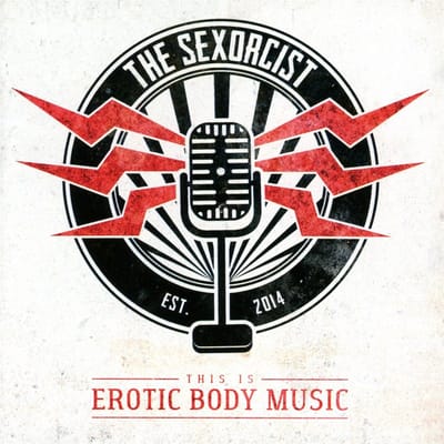 The Sexorcist - This Is Erotic Body Music (CD)