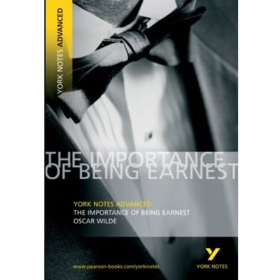 Oscar Wilde 'The Importance Of Being Earnest': Everything You Need To Study And Prepare For 2025 - Oscar Wilde