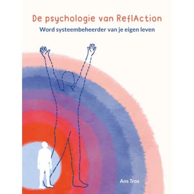 De Psychologie Van Reflaction - Ans Tros