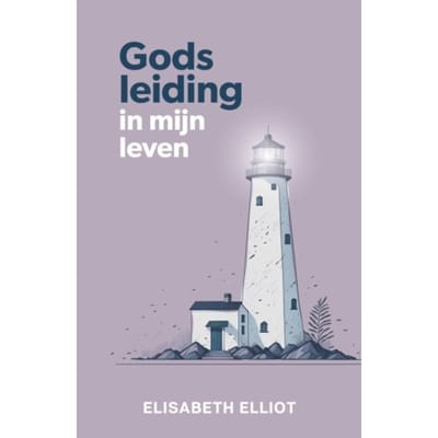 Gods Leiding In Mijn Leven - Elisabeth Elliot