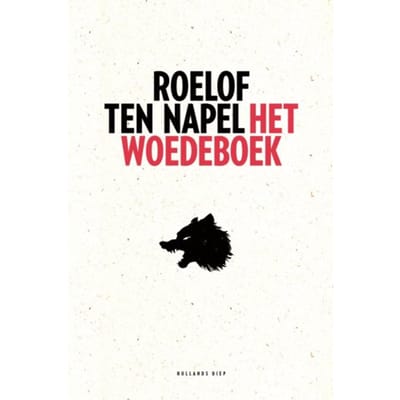 Het Woedeboek - Roelof ten Napel
