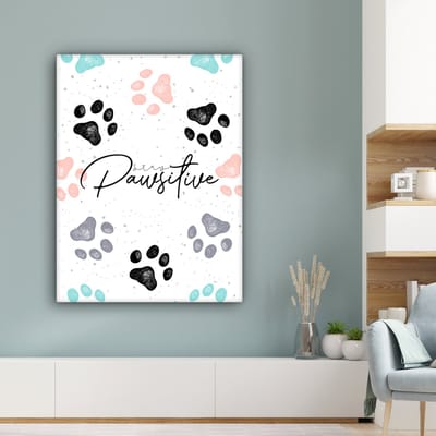 Canvas Schilderij Quotes - Spreuken - Hond - Stay pawsitive - 90x120 cm - Wanddecoratie