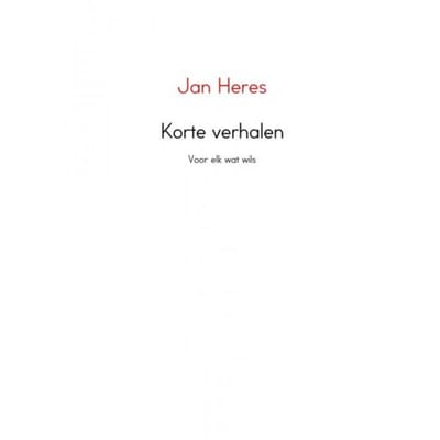 Korte Verhalen - Jan Heres