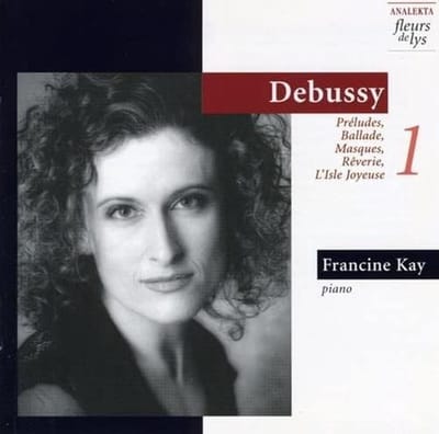 Francine Kay - Debussy: Preludes | Ballade | Masques | Reverie | LÍsle Joyeuse (CD)