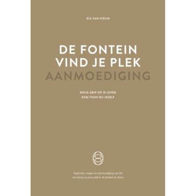 De Fontein, Vind Je Plek - Aanmoediging - Els van Steijn