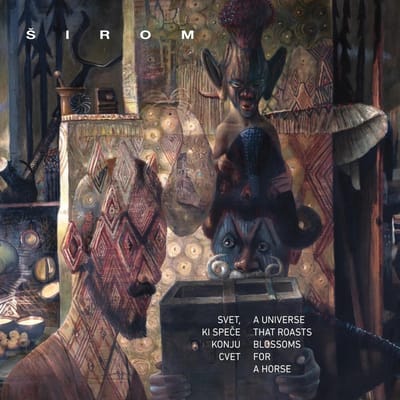 Sirom - Svet, Ki Spece Konju Cvet = A Universe That Roasts Blossoms For A Horse (LP)