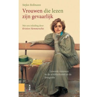 Vrouwen Die Lezen Zijn Gevaarlijk - Stefan Bollmann