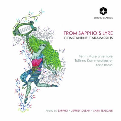 Tenth Muse Ensemble, Tallinna Kammerorkester - Caravassilis: From Sappho's Lyre (2 CD)