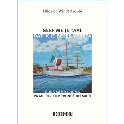 Geef Me Je Taal. Dat Ik Je Beter Versta - Hilda de Windt Ayoubi