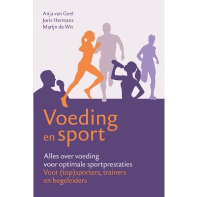 Voeding En Sport - Anja van Geel