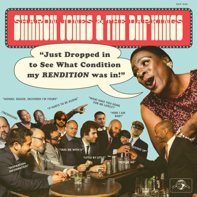 Just Dropped In (To See What Condition My Rendition Was In) - Sharon Jones & The Dap Kings