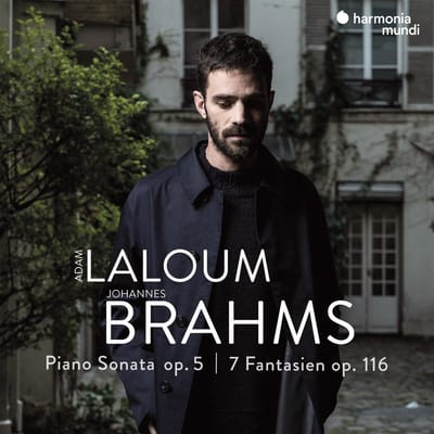 Brahms Piano Sonata Op. 5 / 7 Fantasien Op. 116 - Laloum, Adam