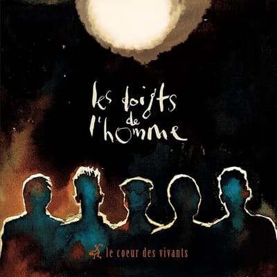 Les Doigts De L'Homme - Le Cour Des Vivants (CD)