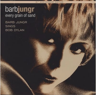 Barb Jungr - Every Grain Of Sand - Barb Jungr Sings Bob Dylan (CD)