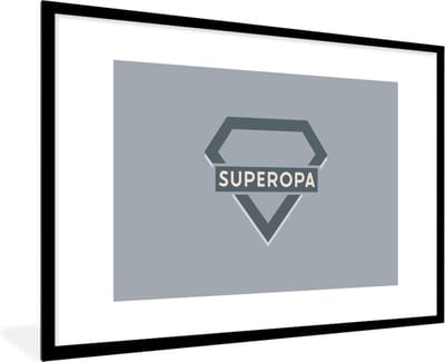 Fotolijst incl. Poster - Superopa - Quotes - Opa - Spreuken - 120x80 cm - Posterlijst