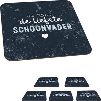 Onderzetters voor glazen - Vader - Cadeau Vaderdag - Quote - Je bent de liefste schoonvader - Spreuken - 10x10 cm - Glasonderzetters - 6 stuks