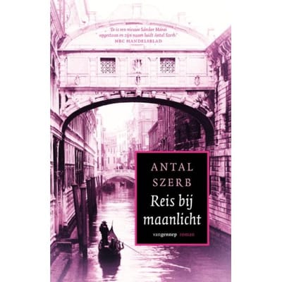 Reis Bij Maanlicht - Antal Szerb