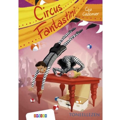 Circus Fantastini - Toneellezen - Caja Cazemier