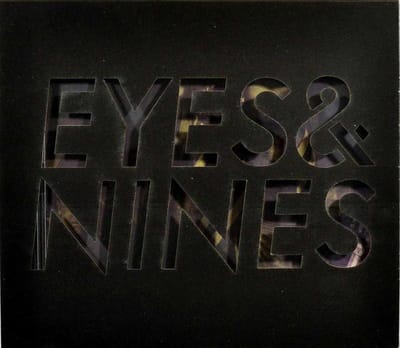 Eyes & Nines